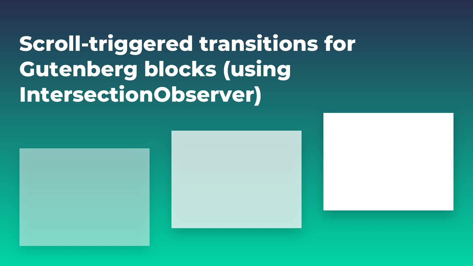 Animating blocks on scroll with Intersection Observer - Highrise Digital